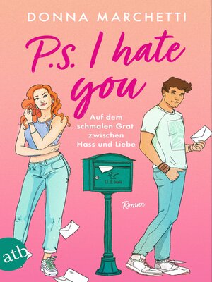 cover image of P. S. I Hate You – Auf dem schmalen Grat zwischen Hass und Liebe
